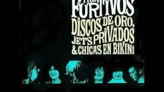 The Furtivos - Qu&eacute; Mas Quieres De Mi