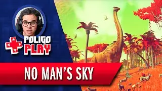 NO MAN'S SKY - Que Jogo FANT&Aacute;STICO! | PoligoPlay