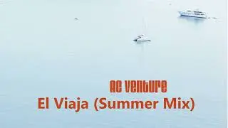 AC Venture. El Viaja - Summer Mix