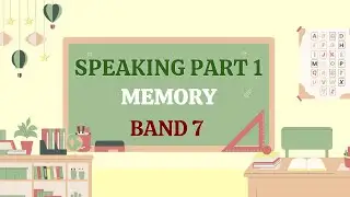IELTS Speaking Part 1 &ndash; MEMORY | Band 7 Sample Answers & Tips