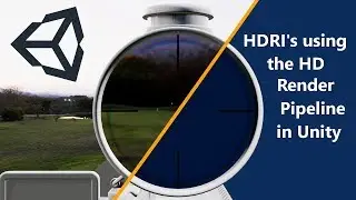 HDRI's and Cubemaps in Unity's HD Render Pipeline - Joey Wittmann Tutorials