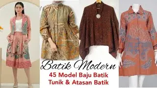 45 MODEL BAJU BATIK, TUNIK BATIK DAN ATASAN BATIK ||Batik Modern 👚💃