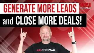 Generate More Leads & Close More Deals