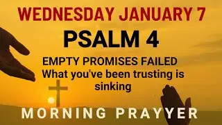 Wednesday January 7 Lord Cover Your Mind with God’s Peace and Blessings This Morning Morning Prayer