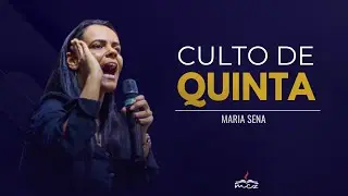 CULTO DE QUINTA | MARIA SENA | 03/11
