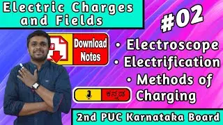 2nd PUC Physics 1st chapter in Kannada | Gold Leaf Electroscope | Electrification | Karnataka board