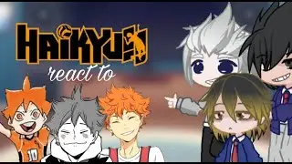 Haikyuu react to Hinata Shoyo//gacha reaction (2/3)