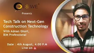 Tech Talk on Next-Gen Construction Technology