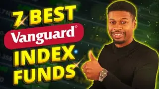 Index Fund Investing: The 7 Best Vanguard Index Funds to Create Wealth - Sherman the CPA