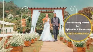 550+ Wedding Presets For Lightroom & Photoshop Free Download By Editor Belal