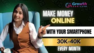 How I earn money in part time growth addicted | work from home
