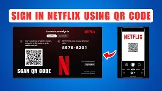 Как войти в Netflix на Smart TV с помощью QR-кода (2026)