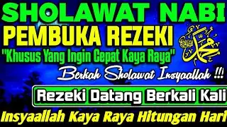 SHOLAWAT NABI PENARIK REZEKI PALING DAHSYAT, Sholawat Nabi Muhammad Saw, Keajaiban Sholawat Jibril