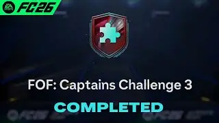 FOF: Captains Challenge 3 SBC Solution Completed - Cheapest Solution FC 26