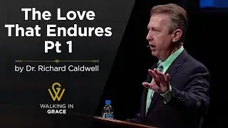 The Love That Endures Part 1 | Expository Sermon