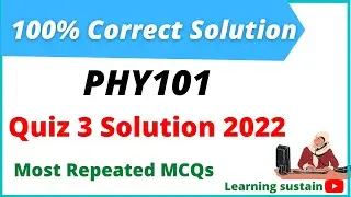 PHY101 Quiz 3 2022 l PHY101 Quiz 3 Solution 2022 l PHY101 Quiz 3 Solution l PHY101 Quiz 3
