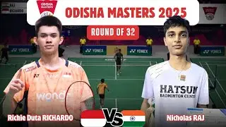 Richie Duta Richardo vs Nicholas Raj - Odisha Masters 2025 Badminton (GOOD !! MS-R32)