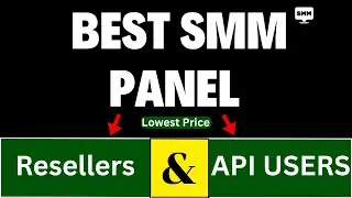 Cheapest & Best SMM Panel | For Resellers & API | Pakistan