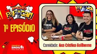 Podpapocar: o podcast do Sindiute Episódio1