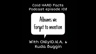 Cold Hard Facts Podcast Episode 108