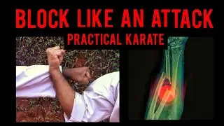 ARE KARATE BLOCKS PRACTICAL ???