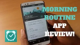 MORNING ROUTINE ( Alarm Clock) App Review