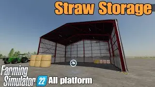 Straw Storage  / FS22 mod for all platforms