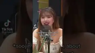 SOOJIN TALKING ABOUT SOMI&rsquo;S CRUSH ON HER