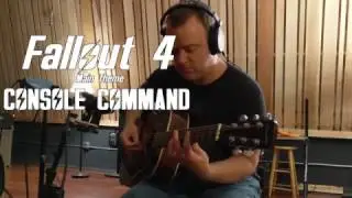 Console Command - Fallout 4 Main Theme Cover