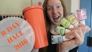 What I Got For My Birthday 2016