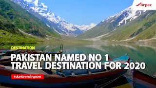 Pakistan Named No 1 Travel Destination for 2020