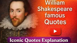 William Shakespeare Famous Quotes ❤️ Most Repeated Lines 