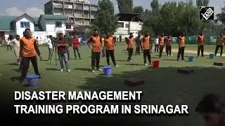 Disaster management training program starts in Srinagar