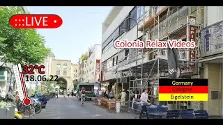 K&ouml;ln / Cologne  &diams; Am K&ouml;lner Eigelstein (ist Musik)  32&deg;C hei&szlig; &diams; by Colonia Relax Videos