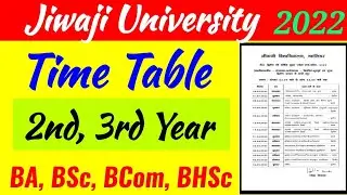BA, BSc, BCom Time Table 2022 | Jiwaji University Time Table | UG 2nd, 3rd Year Time Tabke