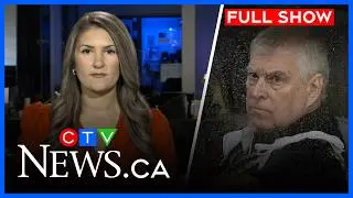Former Prince Andrew arrested by U.K. police | CTV Your Morning Atlantic for Feb. 19, 2026