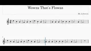 Wowza That's Flowas (slow practice recording)
