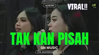 TAKKAN PISAH - GN MUSIC LIVE ANGKRINGAN TEH ITA