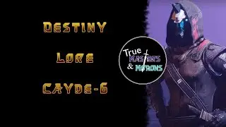 Destiny Lore: Cayde-6