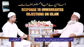 Response to unwarranted objections on Islam | Maulana Khalid Saifullah Rahmani | Mufti Osman Baig