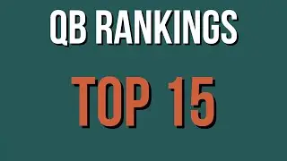 Top 15 CFB QBs 2023