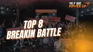 TOP 8 BREAKIN | CASAVAS VS FLAZHH | EAT D BEAT POWER UP 2022