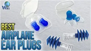 5 Best Airplane Ear Plugs 2018