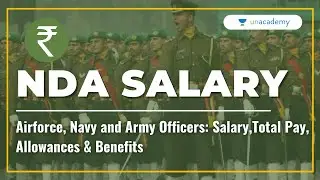 NDA SALARY | Airforce, Navy and Army Officers Salary Total Pay, Allowances & Benefits