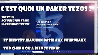 TEZOS UN VRAI LAYER ONE AVEC DE REELS ATOUTS, ET EXPLICATION SUR LE ROLE DES BAKER XTZ