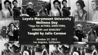 Julie Carmen Yoga Talks at LMU Yoga for Actors, Directors, Singers and Dancers