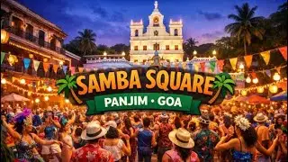 Goa Carnival Special 2026 : Samba Square Panjim  Event Highlights