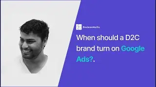 Why Google Ads Fail for Early D2C Brands (and when should you Actually Turn it on)