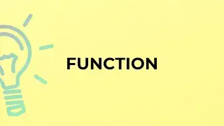 What is the meaning of the word FUNCTION?