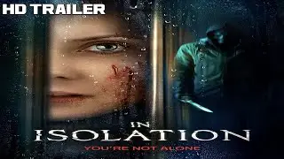 In Isolation 2022 Trailer
